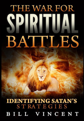 The War for Spiritual Battles(English, Hardcover, Vincent Bill)