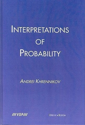 Interpretations of Probability(English, Hardcover, Khrennikov Andrei)