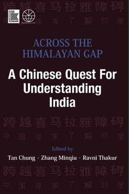 Across the Himalayan Gap a Chinese Quest for Understanding India(English, Hardcover, unknown)