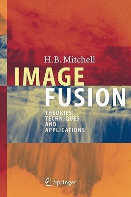 Image Fusion(English, Hardcover, Mitchell H.B.)