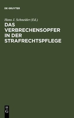 Das Verbrechensopfer in der Strafrechtspflege(German, Hardcover, unknown)