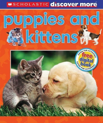 Scholastic Discover More: Puppies & Kittens(English, Hardcover, Arlon Penelope)