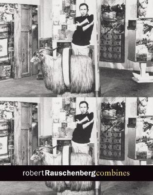 Rauschenberg, Robert: Combines  - Combines(English, Hardcover, Hulton Pontus)