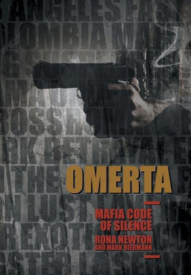 Omerta Mafia Code of Silence(English, Hardcover, Newton Rona)