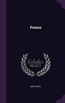 Poems(English, Hardcover, Harte Bret)