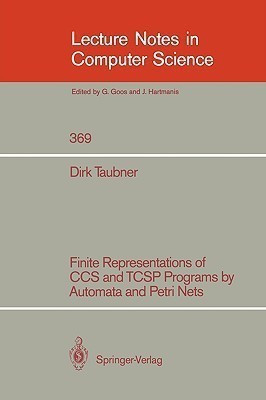 Finite Representations of CCS and TCSP Programs by Automata and Petri Nets(English, Paperback, Taubner Dirk A.)