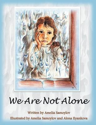 We Are Not Alone(English, Paperback, Samoylov Amelia)