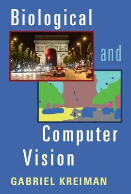 Biological and Computer Vision(English, Hardcover, Kreiman Gabriel)