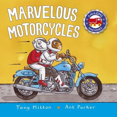 Marvelous Motorcycles(English, Board book, Mitton Tony)