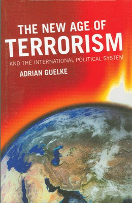The New Age of Terrorism and the International Political System(English, Paperback, Guelke Adrian)