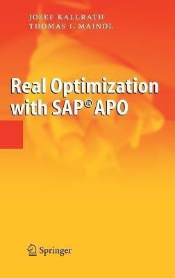 Real Optimization with SAP (R) APO(English, Hardcover, Kallrath Josef)