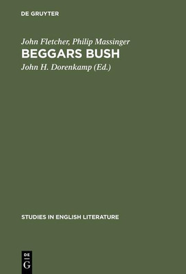 Beggars bush(English, Hardcover, Fletcher John)