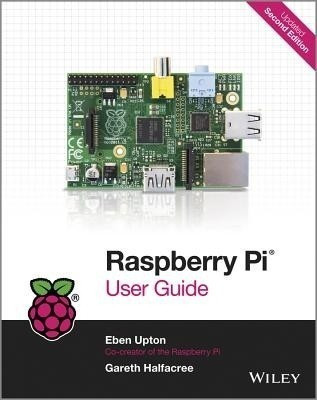 Raspberry Pi User Guide(English, Paperback, Upton Eben)