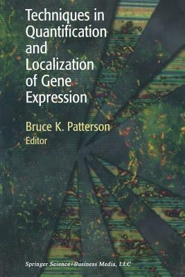 Techniques in Quantification and Localization of Gene Expression(English, Paperback, unknown)
