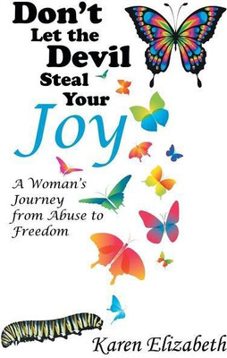 Don't Let the Devil Steal Your Joy(English, Paperback, Elizabeth Karen)
