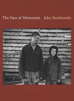The Face of Minnesota(English, Hardcover, Szarkowski John)