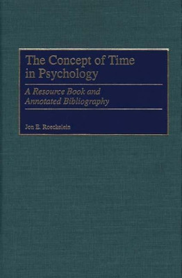 The Concept of Time in Psychology(English, Hardcover, Roeckelein Jon)