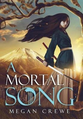 A Mortal Song(English, Hardcover, Crewe Megan)