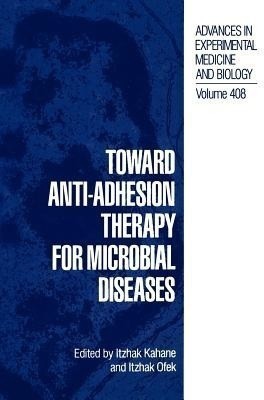 Toward Anti-Adhesion Therapy for Microbial Diseases(English, Paperback, unknown)