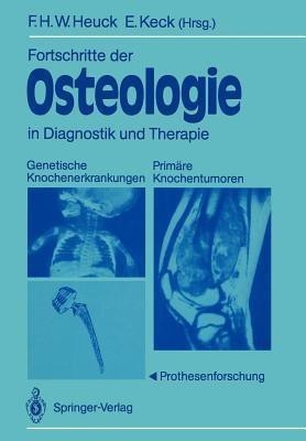 Fortschritte der Osteologie in Diagnostik und Therapie(German, Paperback, unknown)
