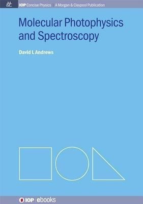 Molecular Photophysics and Spectroscopy(English, Paperback, Andrews David L)