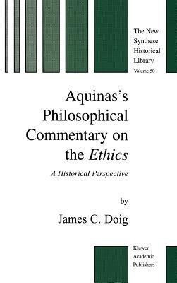 Aquinas's Philosophical Commentary on the Ethics(English, Paperback, Doig J.C.)