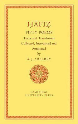 Fifty Poems of Hafiz(English, Paperback, Arberry Arthur J.)