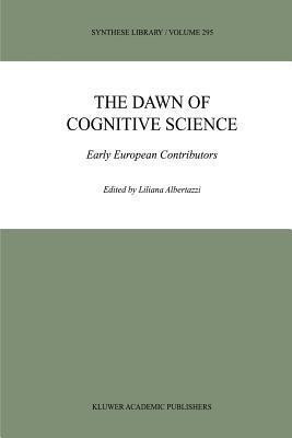 The Dawn of Cognitive Science(English, Paperback, unknown)
