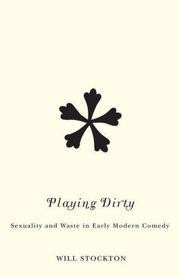 Playing Dirty(English, Hardcover, Stockton Will)