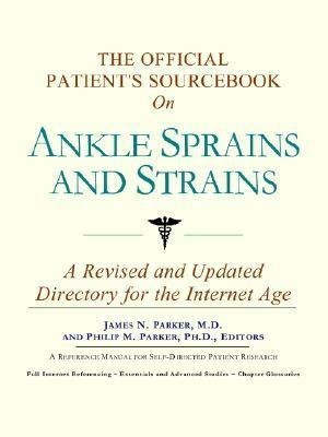 The Official Patient's Sourcebook on Ankle Sprains and Strains(English, Paperback, unknown)