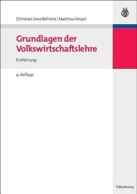 Grundlagen Der Volkswirtschaftslehre(German, Paperback, Behrens Christian-Uwe)