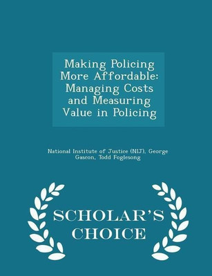 Making Policing More Affordable(English, Paperback, Gascon George)