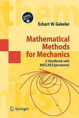 Mathematical Methods for Mechanics(English, Paperback, Gekeler Eckart W.)