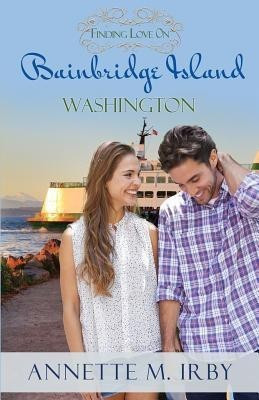 Finding Love on Bainbridge Island, Washington(English, Paperback, Irby Annette M)