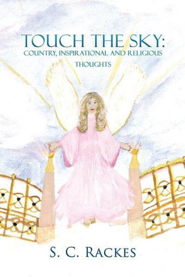 Touch the Sky(English, Paperback, Rackes S C)