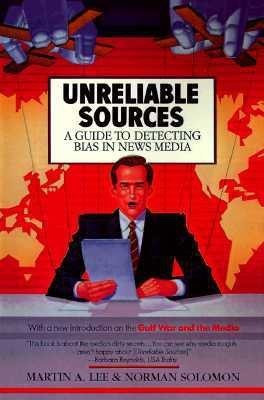 Unreliable Sources: a Guide to Detecting Bias in the News Media(English, Paperback, Lee)