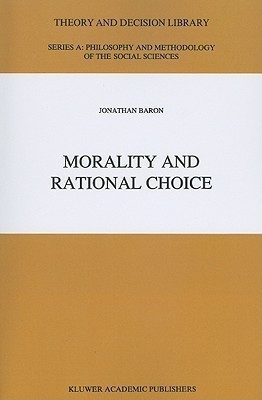 Morality and Rational Choice(English, Paperback, Baron J.)