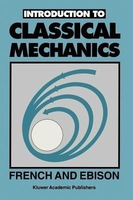 Introduction to CLASSICAL MECHANICS(English, Paperback, French A.J.)