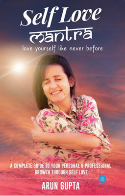 Self Love Mantra(Paperback, Arun Gupta)