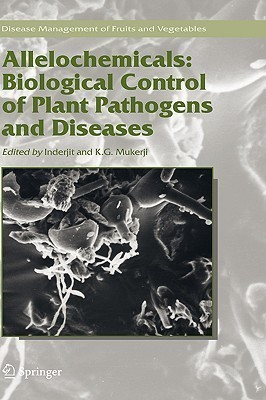 Allelochemicals: Biological Control of Plant Pathogens and Diseases(English, Hardcover, unknown)