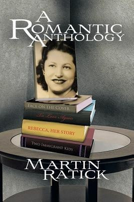 A Romantic Anthology(English, Paperback, Ratick Martin)