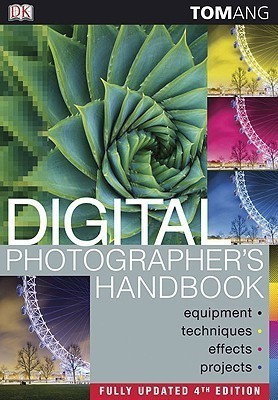 Digital Photographer's Handbook(English, Paperback, Ang Tom)