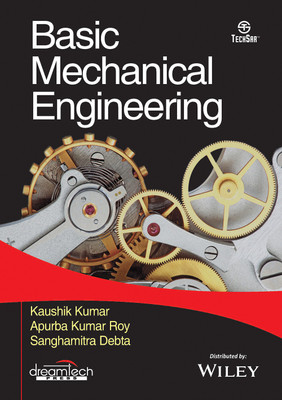 Basic Mechanical Engineering(Paperback, Kaushik Kumar, Apurba Kumar Roy, Sanghamitra Debta)