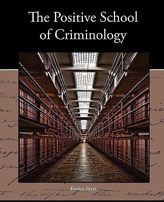 The Positive School of Criminology(English, Paperback, Ferri Enrico)