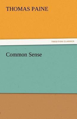 Common Sense(English, Paperback, Paine Thomas)
