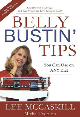Belly Bustin' Tips You Can Use on ANY Diet(English, Hardcover, McCaskill Nancy Lee)