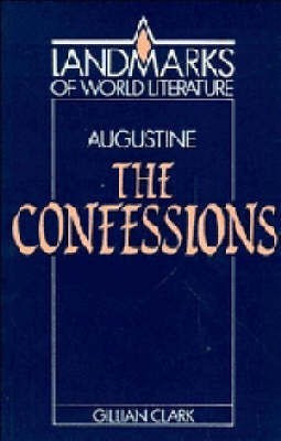 Augustine: The Confessions(English, Paperback, Clark Gillian)