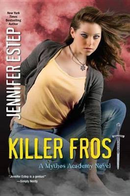Killer Frost(English, Electronic book text, Estep Jennifer)