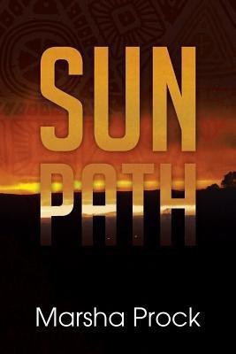 Sun Path(English, Paperback, Prock Marsha)