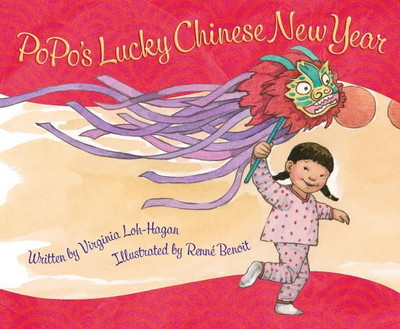 Popo's Lucky Chinese New Year(English, Hardcover, Loh-Hagan Virginia)